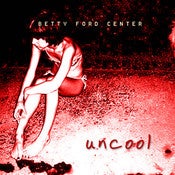 Image of UNCOOL CD
