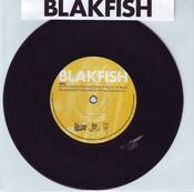Image of Blakfish - 'If The Good Lord Had Intended Us To Walk, He Wouldn't Have Invented Roller Skates' 7"