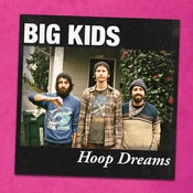 Image of Big Kids - Hoop Dreams LP