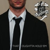 Image of THAT OUGHTTA HOLD'EM CD (2008)