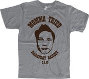 Image of "Momma Tried" -Mens or Womens-