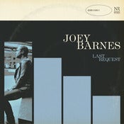 Image of Joey Barnes - Last Request