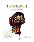 Image of TURMKUNST - Street Art XXL, Kunstbuch