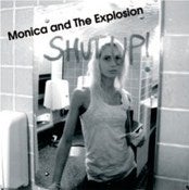 Image of Monica & The Explosion 'SHUT UP!'