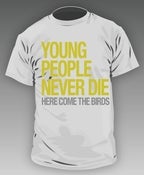 Image of Young People Never Die White Tee