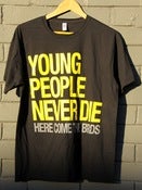 Image of Young People Never Die Black Tee