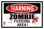 Image of WARNING Zombie Feeding Area