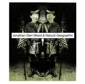 Image of Jonathan Glen Wood / Natural Geographic Split 7"