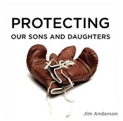 Image of Protecting our Sons and Daughters CD