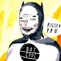 Image of SAD005...NOT COOL - Rugged Raw 12" mini album w/ download code
