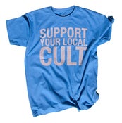 Image of Support Your Local Cult