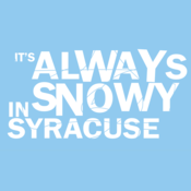 Image of "It's always snowy in Syracuse" (Light Blue Shirt)