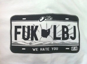 Image of Mens FUK LBJ Ohio License Plate T-Shirt