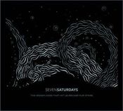 Image of Seven Saturdays' The Snowflakes That Hit Us Became Our Stars :: Compact Disc