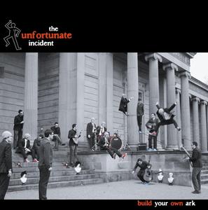 Image of PRE-ORDER!!! The Unfortunate Incident - Build Your Own Ark (CD Album)