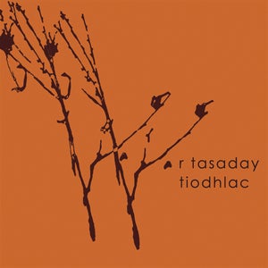 Image of EXP012-DL    R Tasaday 'Tiodhlac' EP (Download) 