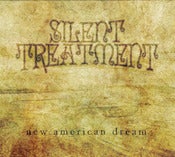 Image of Silent Treatment: New American Dream