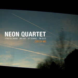 Image of NEON QUARTET - Catch Me