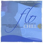 Image of MARCUS JOHNSON PRESENTS - FLO CHILL