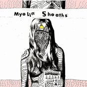 Image of Myelin Sheaths - Get On Your Nerves LP (Members of Ketamines)
