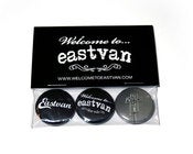 Image of WELCOME TO EASTVAN 3 BUTTON PACK