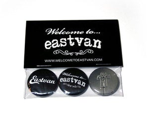 Image of WELCOME TO EASTVAN 3 BUTTON PACK