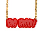 Image of BIG BISOU