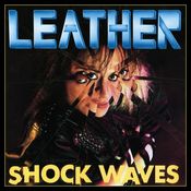 Image of LEATHER - Shock Waves