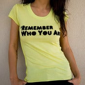 Image of Remember Who You Are women's T-shirt (lemon yellow)