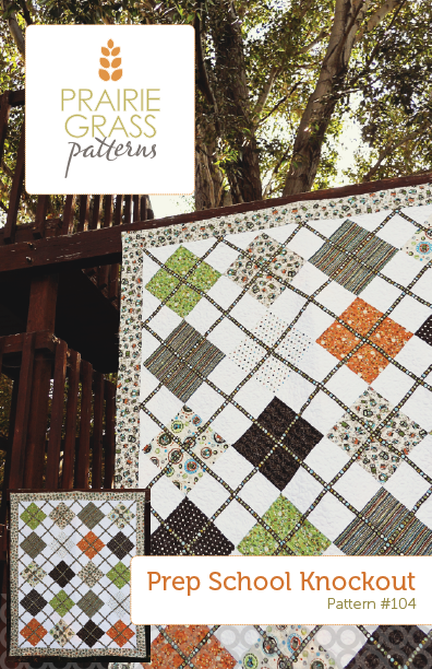 Image of Prep School Knockout: Quilt Pattern #104
