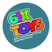 Image of 6ix Toys - Sisters of Soul, Brothers of Funk 12"