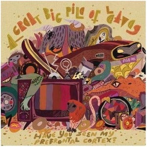 Image of A Great Big Pile of Leaves - Have You Seen My Prefrontal Cortex? Vinyl LP (2x12inch)