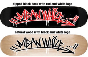 Image of Meanwhile Skateboard Deck "Paint Runs" series