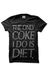 Image of The Only Coke I Do Is Diet (Heather Black)
