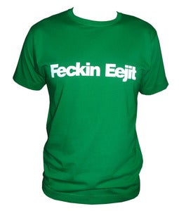 Image of Feckin Eejit T-shirt