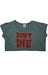 Image of Don't Die Crop Top (Heather Forrest)