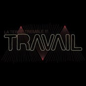 Image of 'Travail' CD by La Terre Tremble !!! 