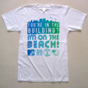 Image of "You're in the Building? I'M ON THE BEACH!" Limited Edition t-shirt + FREE digital EP