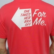 Image of Men's "She takes her bra off for me" T-Shirt