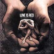 Image of  Love Is Red "The Hardest Fight" CD