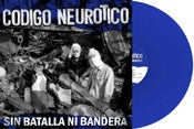 Image of Codigo Neurotico "Sin batalla ni bandera" LP+CD