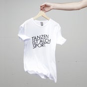 Image of tanzen ist auch sport tee
