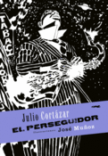 <b>El perseguidor</b><br/>Julio Cortázar <br/>José Muñoz