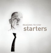 Image of Starters - Reasons To Stay