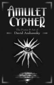 Image of Amulet Cypher (Neopoiesis Press)- The Poetry and Art of David Arshawsky
