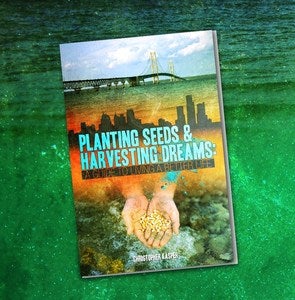 Image of Planting Seeds & Harvesting Dreams by Christopher Kasper