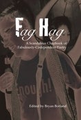 Image of Fag Hag - A Scandalous Chapbook of Fabulously-Codependent Poetry