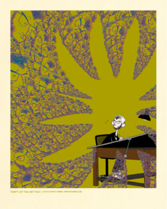 Image of PRINT :: "DON'T LET YOU GET YOU"