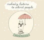 Image of Nobody listens to silent people