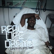 Image of Untitled MC - Real Life Drama (Limited Edition)